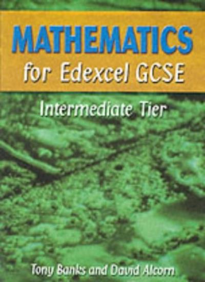 Mathematics for Edexcel GCSE Intermediate Tier (Main Text)