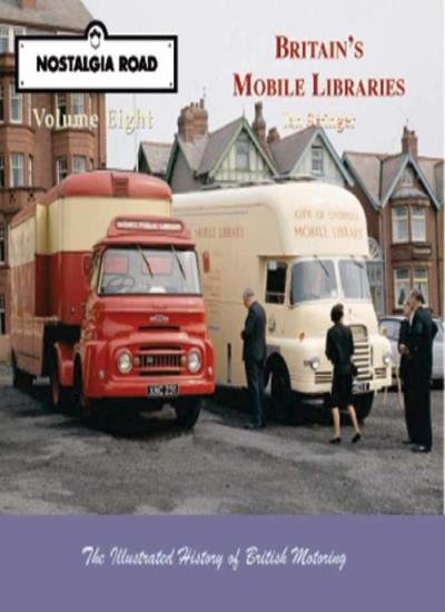 Britain's Mobile Libraries (Nostalgia Road)