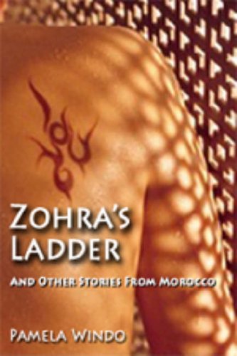 Zohra's Ladder: And Other Stories from Morocco