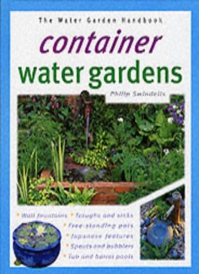 Container Water Gardens (Water Garden Handbooks)