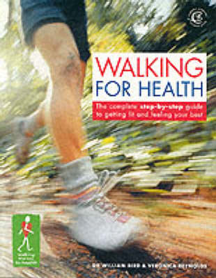 Walking for Health: The Complete Step-by-step Guide to Looking Good and Feeling Your Best (Carroll & Brown fitness book)