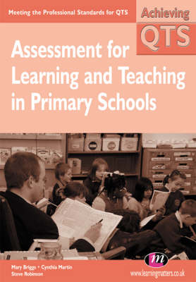 Assessment for Learning and Teaching in Primary Schools (Achieving QTS Series)