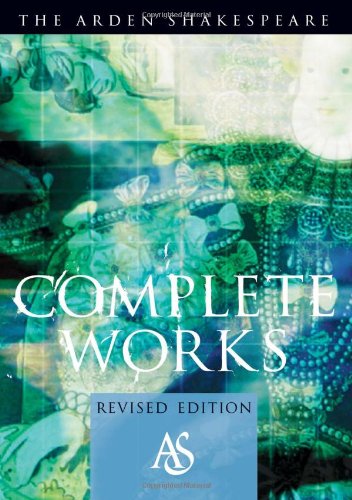Arden Shakespeare Complete Works: Student Edition