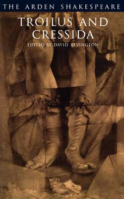 Troilus And Cressida: Third Series (The Arden Shakespeare Third Series)