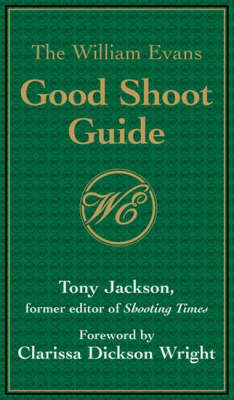 William Evans Good Shoot Guide