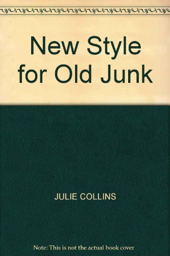 New Style for Old Junk