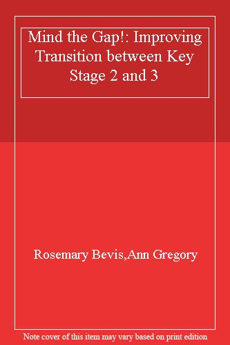 Mind the Gap!: Improving Transition between Key Stage 2 and 3