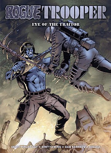 Rogue Trooper: Eye of the Traitor
