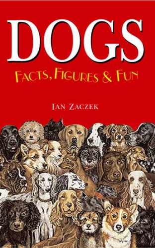 Dogs: Facts, Figures and Fun (Facts Figures & Fun)
