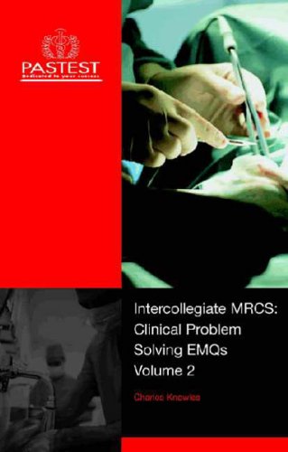 Intercollegiate MRCS: v. 2: Clinical Problem Solving EMQs