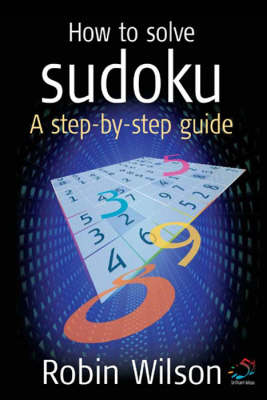 How to solve sudoku: A Step-by-step Guide (52 Brilliant Ideas)