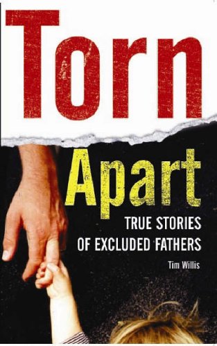 Torn Apart: True Stories of Excluded Fathers