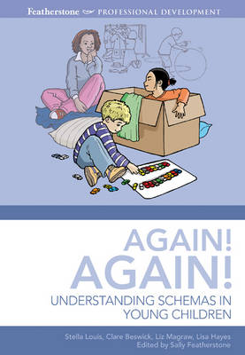 Again, Again!: Understanding Schemas in Young Children (Early Years Library)