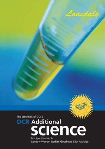 The Essentials of GCSE OCR Additional Science for Specification A (Twenty First Century Science)