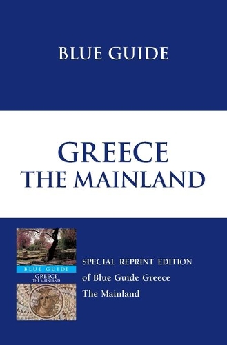 Blue Guide Greece the Mainland