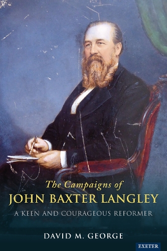 The Radical Campaigns of John Baxter Langley