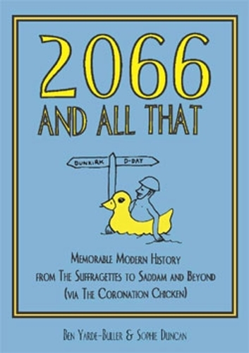 2066 and All That: Memorable Modern History