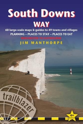 South Downs Way: Winchester to Eastbourne: A Practical Guide with 60 Maps, Places to Stay, Places to Eat (British Walking Guides)
