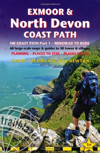 SW Coast Path 1: Exmoor & North Devon Coast Path - A Practical Guide with 68 Maps, Places to Stay, Places to Eat (British Walking Guides)