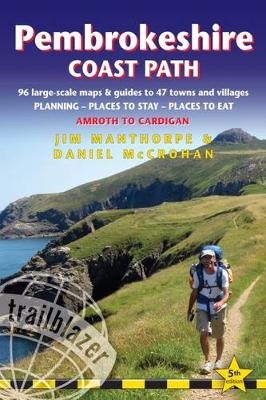 Pembrokeshire Coast Path (Trailblazer British Walking Guide) from Amroth to Cardigan with 96 Large-Scale Walking Maps, Places to Stay, Places to Eat ... - Amroth to Cardigan (British Walking Guides)