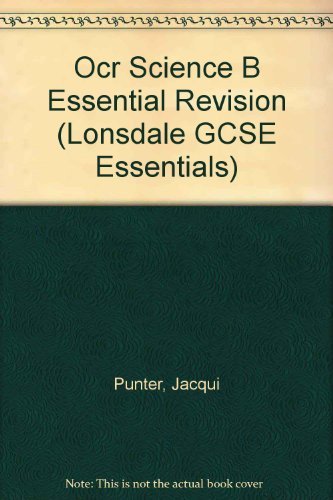 Lonsdale GCSE Essentials – OCR Gateway Science: Revision Guide (2012 Exams Only): GCSE OCR Science B