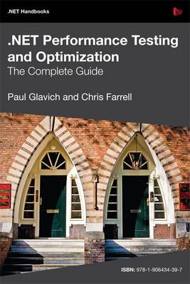 NET Performance Testing and Optimization -  the Complete Guide