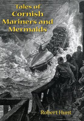 Tales of Cornish Mariners and Mermaids