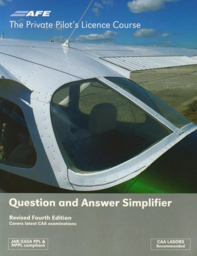 PPL The Private Pilot's Licence Course: Question and Answer Simplifier