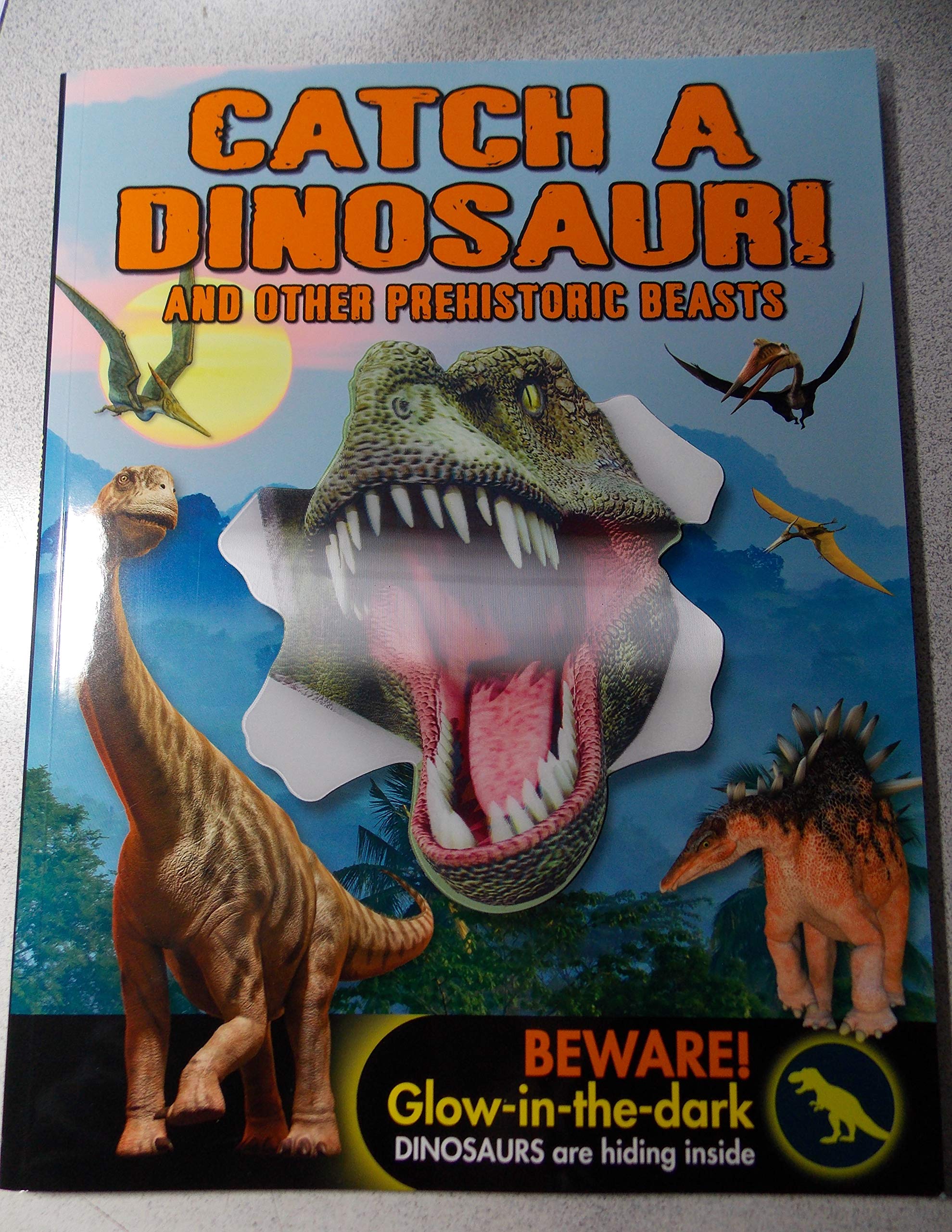 Catch A Dinosaur! and other prehistoric Beasts