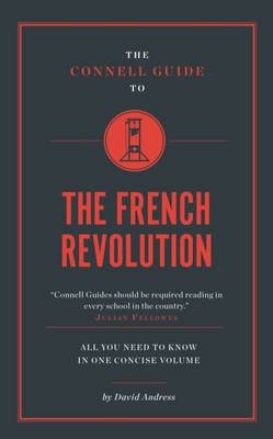 The Connell Guide To The French Revolution
