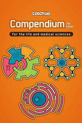 Catch Up Compendium, second edition: For the life and medical sciences