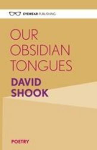 Our Obsidian Tongues