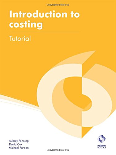 Introduction to Costing Tutorial (AAT Accounting - Level 2 Certificate in Accounting)