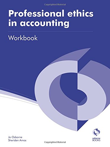 Professional Ethics in Accounting Workbook (AAT Accounting - Level 3 Diploma in Accounting)