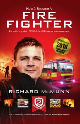 How to Become a Firefighter: The Ultimate Insider's Guide
