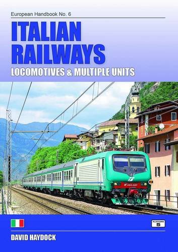 Italian Railways: Locomotives and Multiple Units (Platform 5 European Handbooks)
