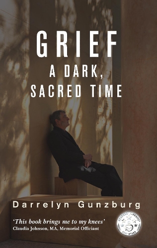 Grief: A Dark, Sacred Time