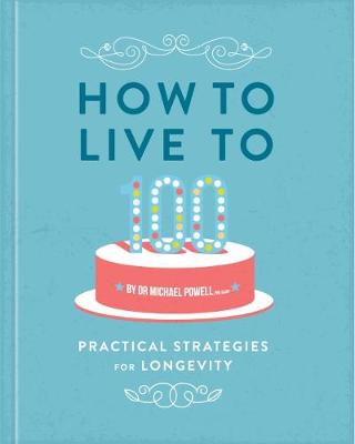 How to Live to 100