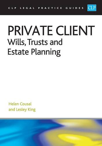 Private Client:: Wills, Trusts and Estate Planning 2016 (CLP Legal Practice Guides)