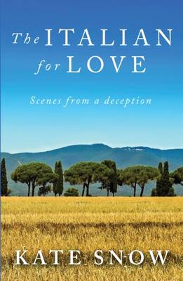 The Italian for Love: Scenes from a Deception