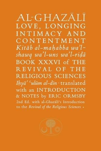 Al-Ghazali on Love, Longing, Intimacy and Contentment