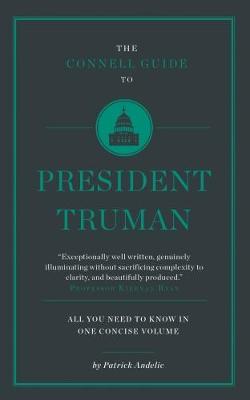 The Connell Short Guide To President Truman