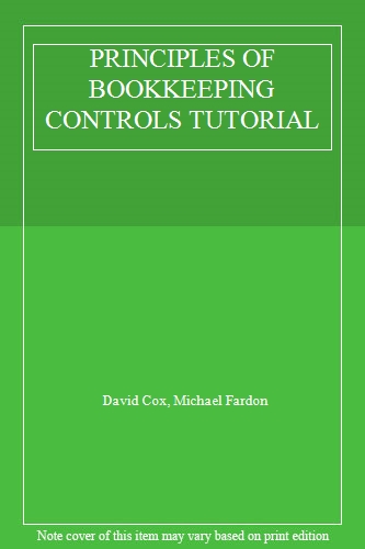 PRINCIPLES OF BOOKKEEPING CONTROLS TUTORIAL