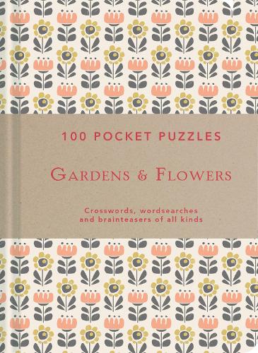 Gardens & Flowers: 100 Pocket Puzzles