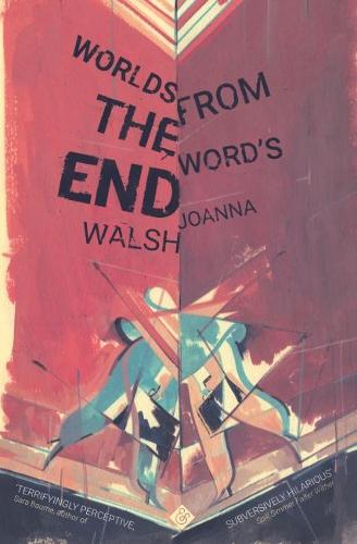 Worlds from the Word's End