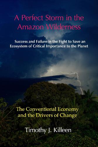 A Perfect Storm in the Amazon Wilderness