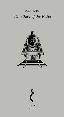 The Glory of the Rails