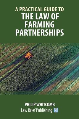 Practical Guide to the Law of Farming Partnerships