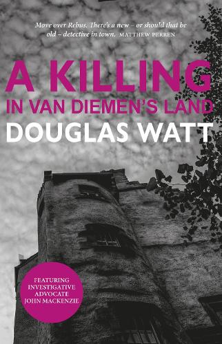 A Killing in Van Diemen's Land