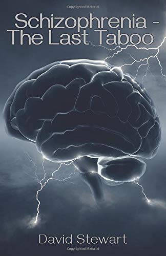 Schizophrenia - The Last Taboo